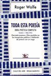 TODA ESTA POESÍA. OBRA POÉTICA COMPLETA TOMO I  ( 1982-1993 )