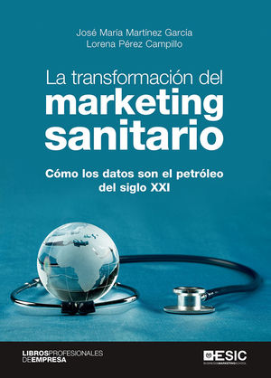 TRANSFORMACIÓN DEL MARKETING SANITARIO, LA