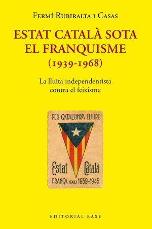 ESTAT CATALÀ SOTA EL FRANQUISME (1939-1968)