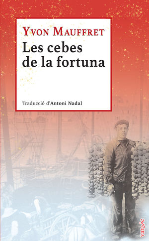 CEBES DE LA FORTUNA, LES