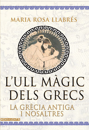 ULL MÀGIC DELS GRECS, L'