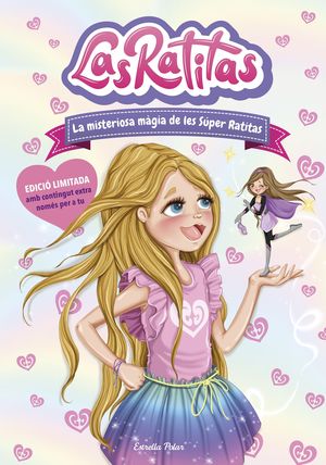 MISTERIOSA MÀGIA DE LES SÚPER RATITAS, LA. EDICIÓ LIMITADA
