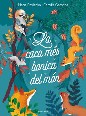 CACA MÉS BONICA DEL MÓN, LA