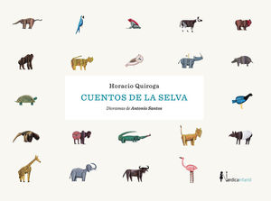 CUENTOS DE LA SELVA (NUEVA EDICIÓN)