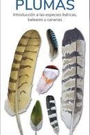 PLUMAS - INTRODUCCIÓN A LAS ESPECIES IBÉRICAS, BALERAES Y CANARIAS