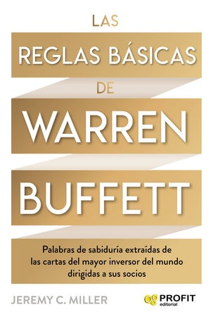 REGLAS BÁSICAS DE WARREN BUFFETT, LAS