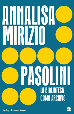 PASOLINI. LA BIBLIOTECA COMO ARCHIVO