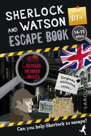 SHERLOCK & WATSON B1+ ESCAPE BOOK PARA REPASAR INGLÉS 14-15 AÑOS