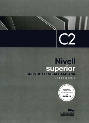 NIVELL SUPERIOR C2 (4 EDICIÓ 2024). SOLUCIONARI