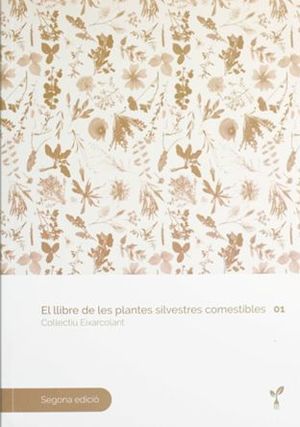 LLIBRE DE LES PLANTES SILVESTRES COMESTIBLES 01, EL