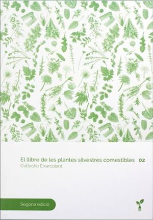 LLIBRE DE LES PLANTES SILVESTRES COMESTIBLES 02, EL