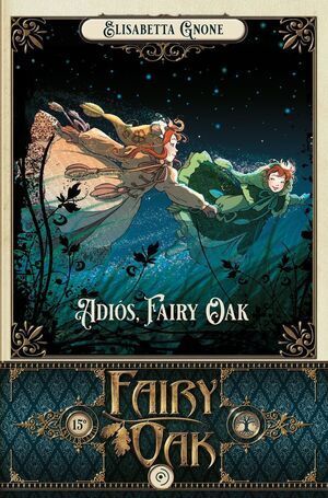 ADIÓS, FAIRY OAK