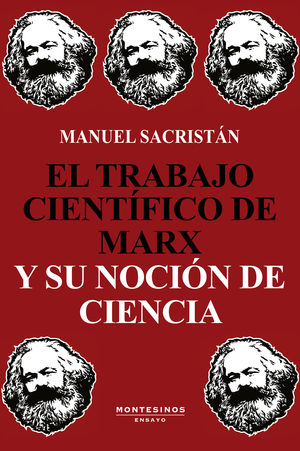 TRABAJO CIENTÍFICO DE MARX Y SU NOCIÓN DE CIENCIA, EL