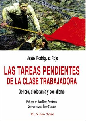 TAREAS PENDIENTES DE LA CLASE TRABAJADORA, LAS
