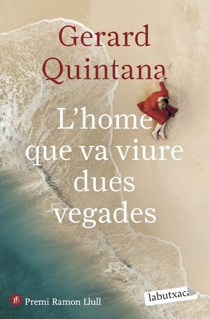 HOME QUE VA VIURE DUES VEGADES, L'