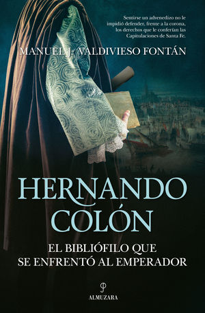 HERNANDO COLÓN, EL BIBLIÓFILO QUE SE ENFRENTÓ AL EMPERADOR