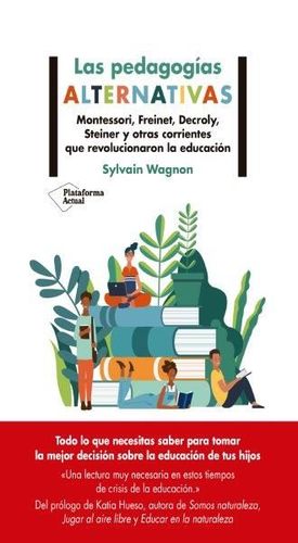 PEDAGOGÍAS ALTERNATIVAS, LAS