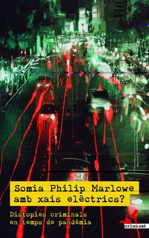 SOMIA PHILIP MARLOWE AMB XAIS ELÈCTRICS?