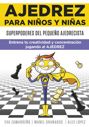 AJEDREZ PARA NIÑOS Y NIÑAS