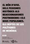 EL MÓN D'AVUI. DELS FEIXISMES HISTÒRICS ALS REACCIONARISMES POSTMODERNS I ELS NOUS POPULISMES