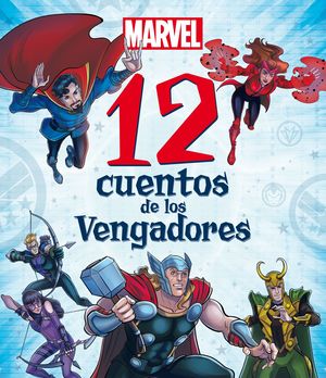 12 CUENTOS DE LOS VENGADORES