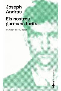 NOSTRES GERMANS FERITS, ELS