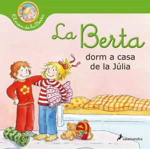 BERTA DORM A CASA DE LA JÚLIA, LA