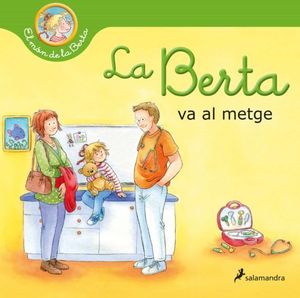 BERTA VA AL METGE, LA