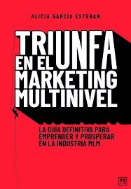 TRIUNFA EN EL MARKETING MULTINIVEL