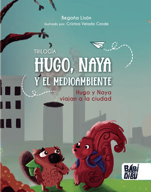 HUGO Y NAYA VIAJAN A LA CIUDAD