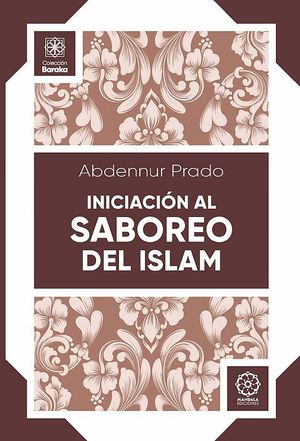 INICIACIÓN AL SABOREO DEL ISLAM