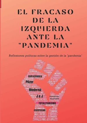 FRACASO DE LA IZQUIERDA ANTE LA PANDEMIA, EL