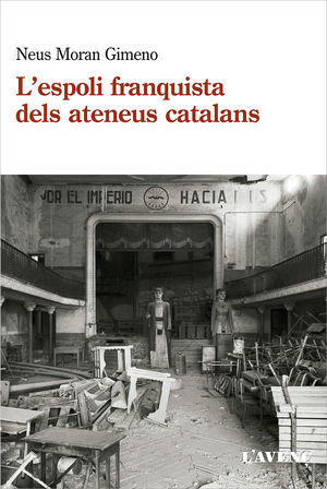 ESPOLI FRANQUISTA DELS ATENEUS CATALANS, L'