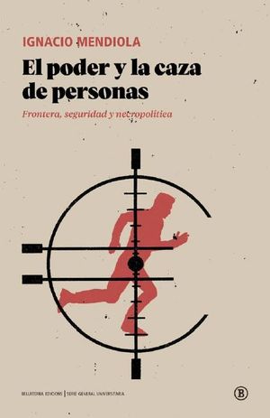 PODER Y LA CAZA DE PERSONAS, EL