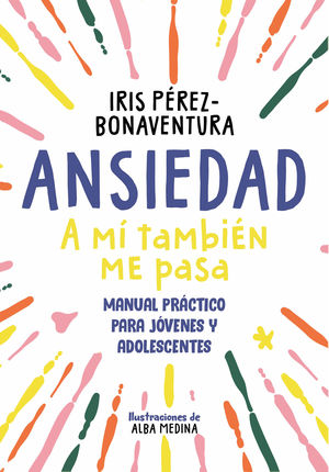 ANSIEDAD: A MÍ TAMBIÉN ME PASA