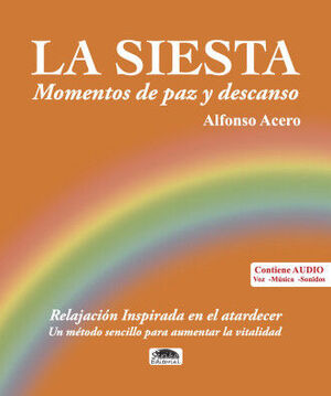 SIESTA, LA. RELAJACIÓN INSPIRADA EN EL ATARDECER (CONTIENE AUDIO)