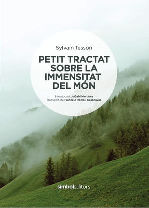 PETIT TRACTAT SOBRE LA IMMENSITAT DEL MÓN