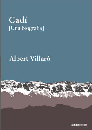 CADÍ. UNA BIOGRAFIA