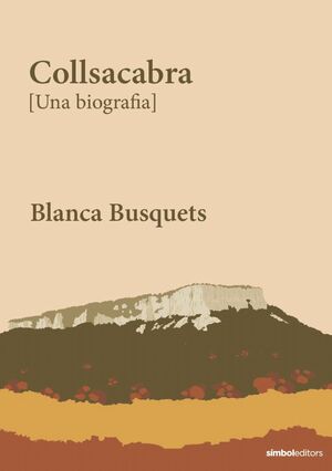 COLLSACABRA. UNA BIOGRAFÍA