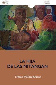 HIJA DE LAS MITANGAN, LA