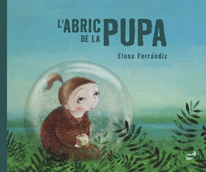 ABRIC DE LA PUPA, L'