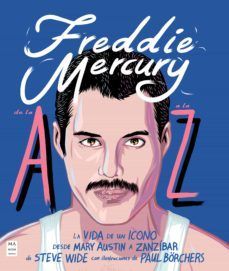 FREDDIE MERCURY DE LA A A LA Z