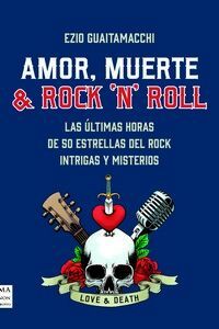 AMOR, MUERTE & ROCK N ROLL