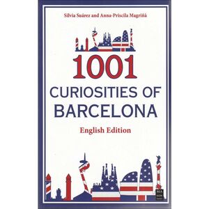 1001 CURIOSITIES OF BARCELONA (ENGLISH EDITION)