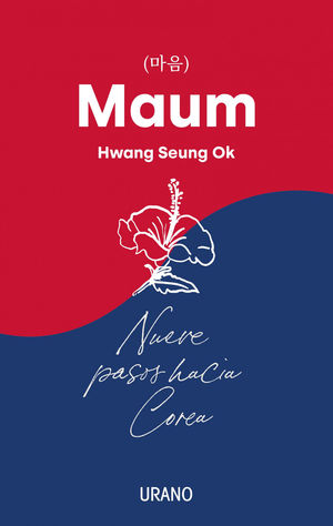 MAUM. NUEVE PASOS HACIA COREA