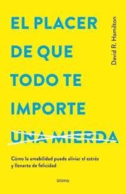 PLACER DE QUE TODO TE IMPORTE, EL