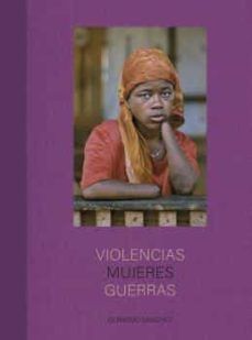 VIOLENCIAS, MUJERES, GUERRAS