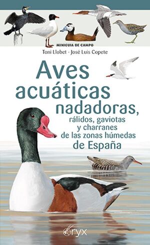 AVES ACUATICAS NADADORAS, RALIDOS, GAVIOTAS Y CHARRANES DE LAS ZONAS HUMEDAS DE ESPAÑA