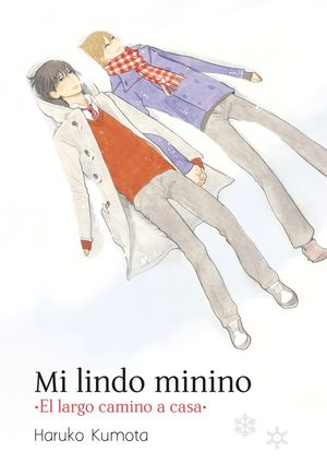 MI LINDO MININO: EL LARGO CAMINO A CASA - VOL. 01