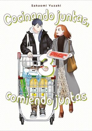 COCINANDO JUNTAS, COMIENDO JUNTAS VOL. 03